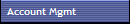 Account Mgmt